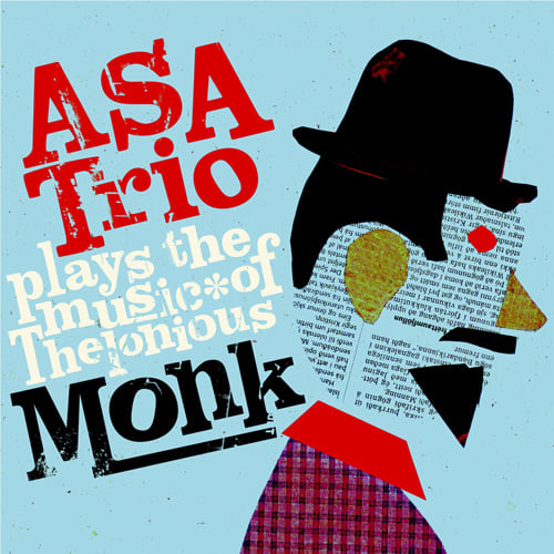 Plays The Music Of Thelonious Monk | ASA Trio