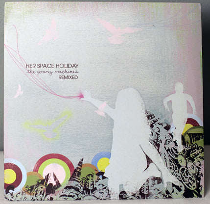 The Young Machines Remixed | Her Space Holiday | Her Space Holiday
