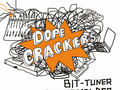 Bit-Tuner + Feldermelder: Dope Crackers main photo