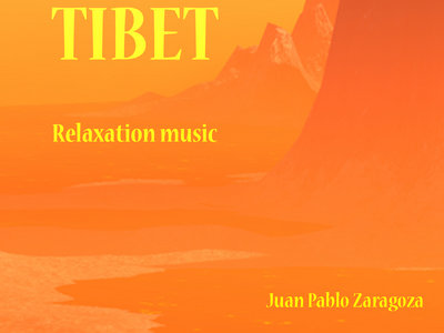 TIBET Relaxation music main photo