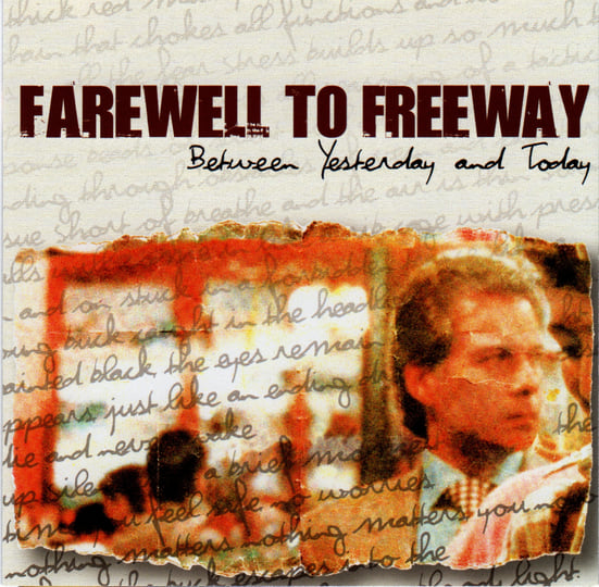 FAREWELL TO FREEWAY - Between Yesterday and Today | Year of the