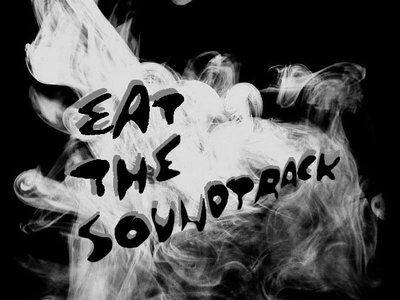 Eat The Soundtrack - Eat The Soundtrack main photo