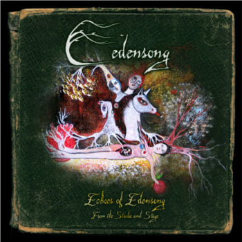 Echoes of Edensong: From the Studio and Stage | Edensong