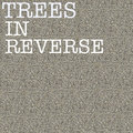 TREES In Reverse image