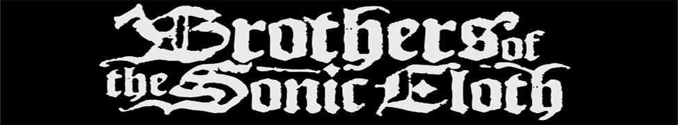 Brothers of the Sonic Cloth — Photo