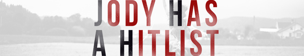 Jody Has A Hitlist — Photo