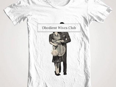 Obedient Wives Club Debut T-shirt (White) main photo