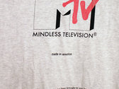 "Mindless Televison"  Tee photo 