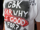 CBK War Why is Good For T-Shirt design Red/Black on White - Mens photo 