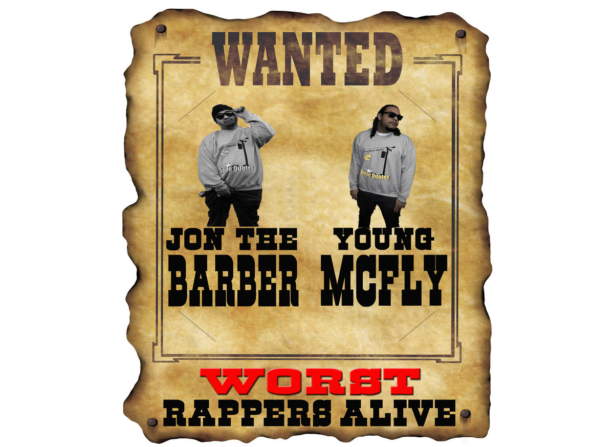 WORSTrappersALIVE Jon The Barber & Young McFly