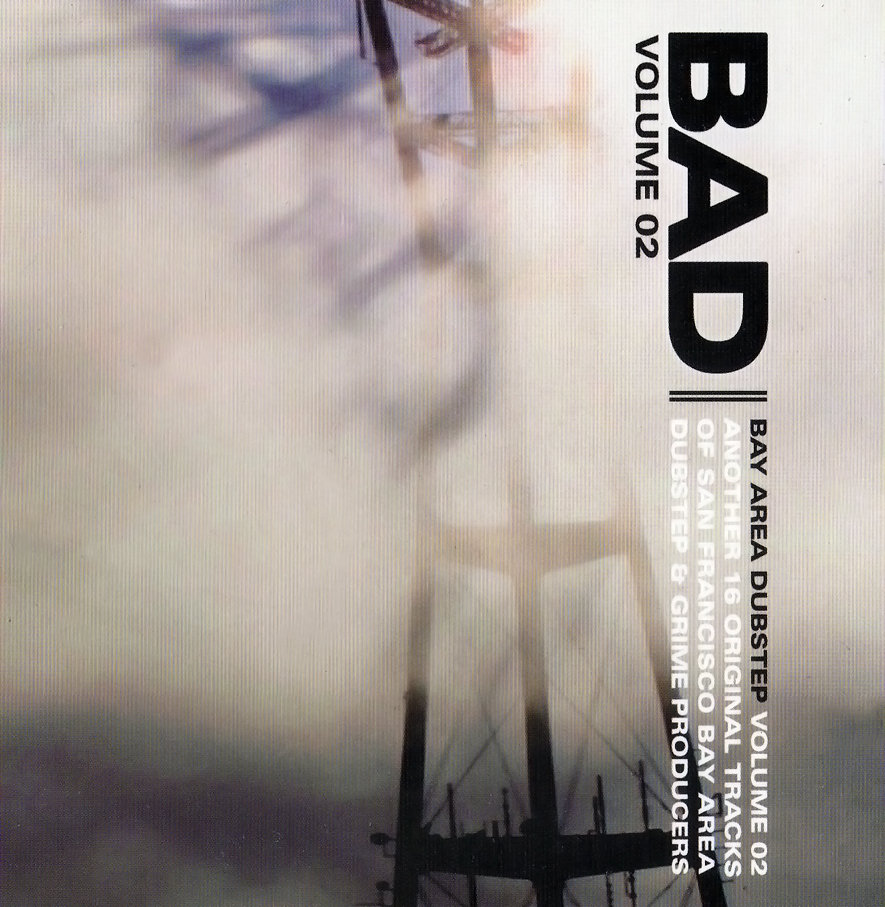 BAD 02: Bay Area Dubstep Volume 02 | FULL MELT RECORDINGS