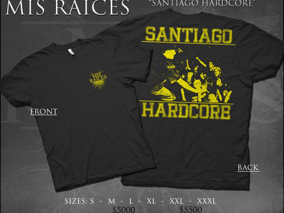 Mis Raíces "Santiago Hardcore" T-Shirt main photo