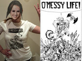 O'Messy Life T-Shirt photo 