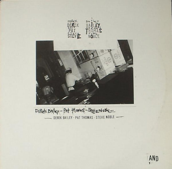 AND | Derek Bailey, Pat Thomas, Steve Noble | Rectangle
