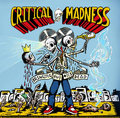 cRITICAL (of Critical Madness) image