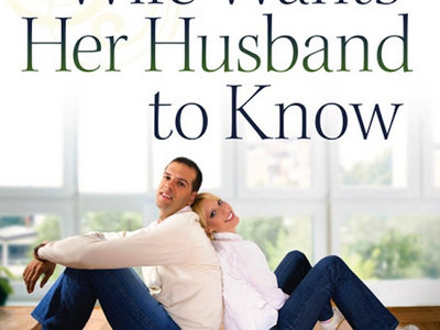 What Every Wife Wants Her Husband to Know main photo