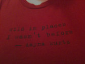 "wild in places I wasn't before" T-shirt Men's/Unisex photo 