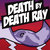 Death by Death Ray thumbnail