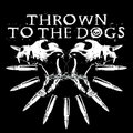 Thrown To The Dogs (official) image
