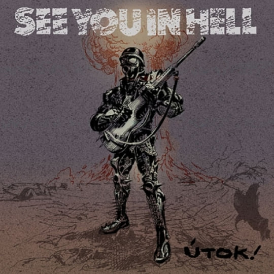 See You In Hell - Útok! LP/CD | phobiarecords