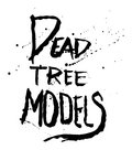 Dead Tree Models image