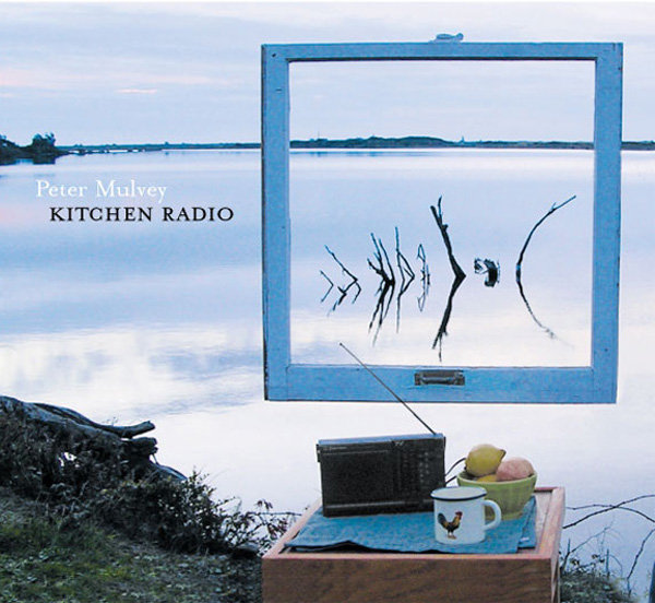 Kitchen Radio Peter Mulvey
