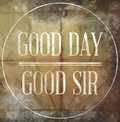 Good Day Good Sir image