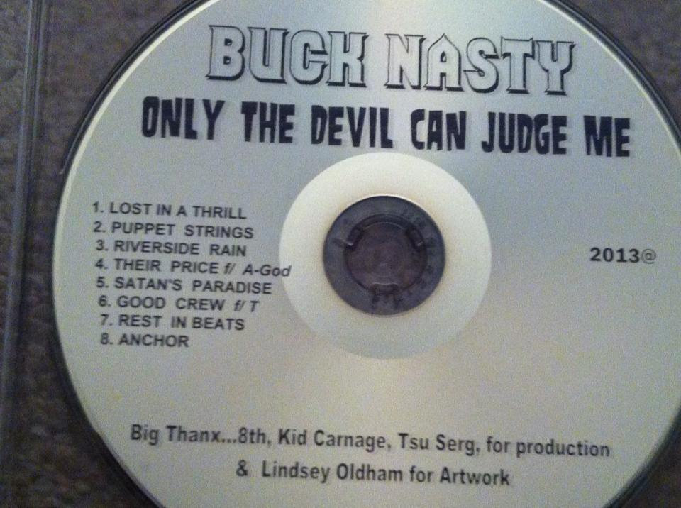 Only The Devil Can Judge Me | Buck Nasty