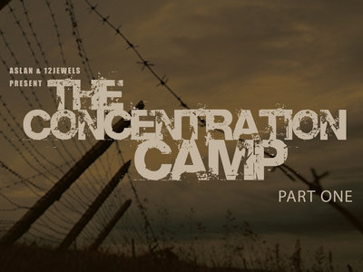 Concentration Camp Pt.1 (2006) main photo
