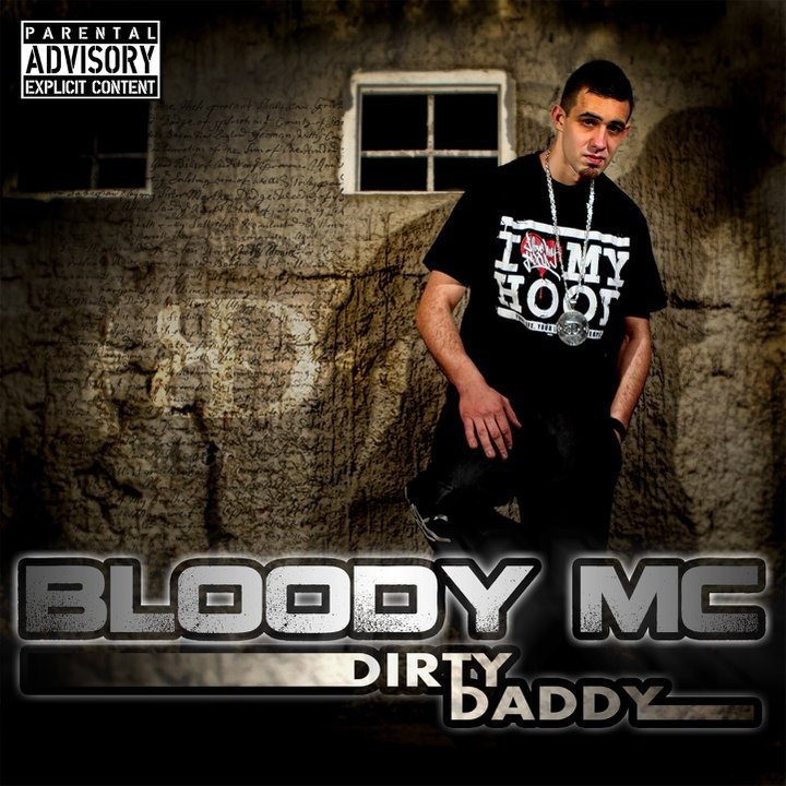 Dirty Daddy | Bloody MC | BloodyMC & Ella Music