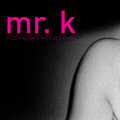 Mr. K image