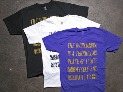 The World Is A Terrible Place T-Shirt main photo