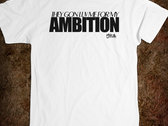 "Ambition" Tee photo 