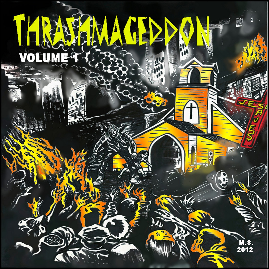 Thrashmageddon Volume 1 | 17 Thrash Metal Bands from Around the Globe |  Thrashmageddon