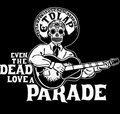 Even the Dead Love A Parade image