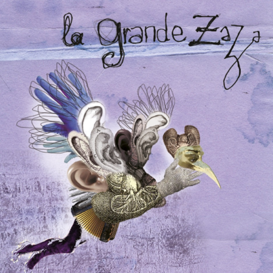 La Grande Zaza La Grande Zaza