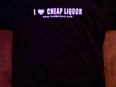 I ♥ Cheap Liquor Ted Wulfers T-Shirt BLACK main photo