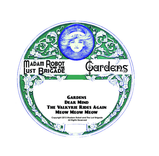 Gardens | Madam Robot and the Lust Brigade