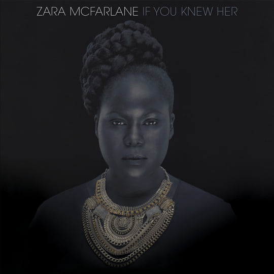 If You Knew Her | Zara Mcfarlane
