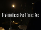 Between the Closest Space & Furthest Skies DVD photo 