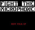 Fight The Microphone image