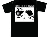 Land of the Living T-Shirt photo 