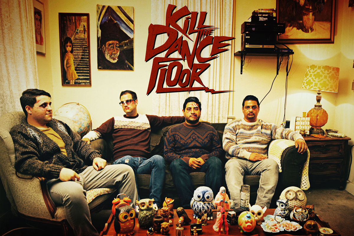 Kings, Queens, No Saints, No Sinners Kill the Dance Floor Kill The