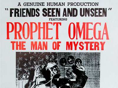 The Prophet Omega - Friends Seen and Unseen - The Documentary main photo