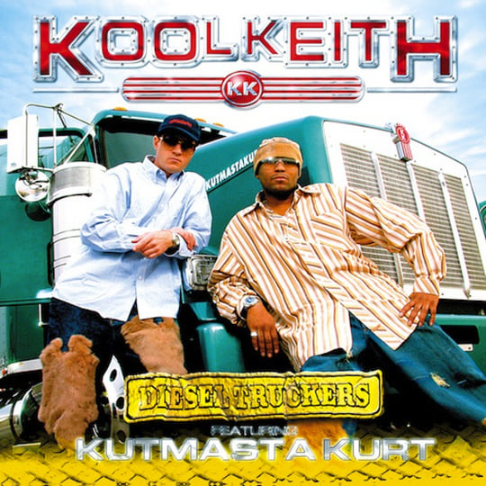 Diesel Truckers | Kool Keith featuring KutMasta Kurt | Kool Keith