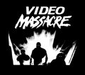 Video Massacre image