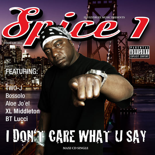 Spice 1 - I Don't Care What U Say (Maxi Single) | G-Funk.WS