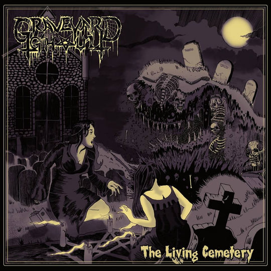 The Living Cemetery | GRAVEYARD GHOUL | Final Gate Records
