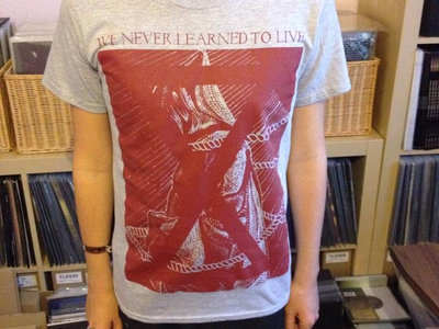 WE NEVER LEARNED TO LIVE SHIRT main photo