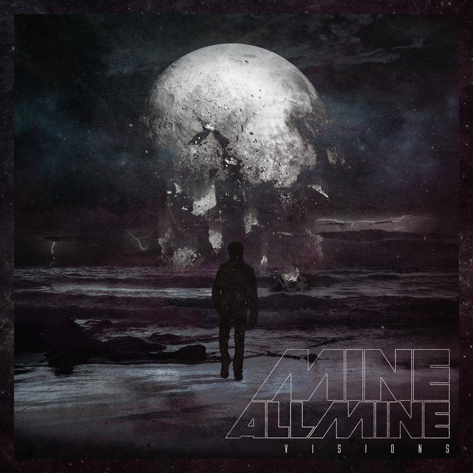 VISIONS | Mine All Mine